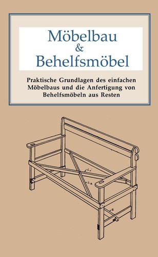 Möbelbau behelfsmöbel - möbelbau,